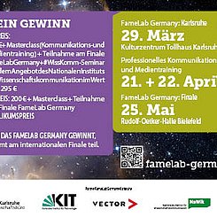 Banner FameLab 2023 2 Im Hintergrund Blick ins All mit leuchtenden Sternen, im Vordergrund unten die Logos der beteiligten Institutionen und ein lilafarbener und ein grüner Kasten mit Textinhalt.