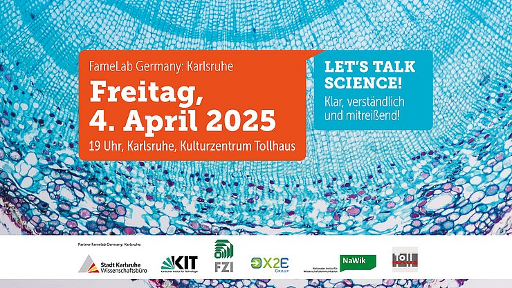2025_Banner_FameLab Auf einem blauen eine Membran zeigenden Hintergrund sind in einer rotorangen Sprechblase Titel, Datum und Ort des FameLab in Kalrsruhe angegeben. Unten nebeneinander die Logos der Veranstalter.